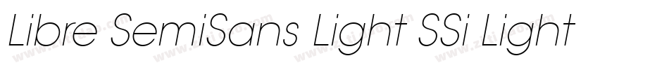 Libre SemiSans Light SSi Light Italic字体转换